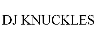 DJ KNUCKLES