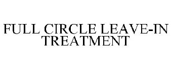 FULL CIRCLE LEAVE-IN TREATMENT