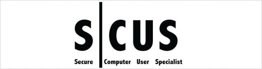S|CUS SECURE COMPUTER USER SPECIALIST