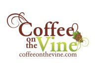 COFFEE ON THE VINE COFFEEONTHEVINE.COM