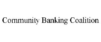 COMMUNITY BANKING COALITION
