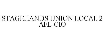 STAGEHANDS UNION LOCAL 2 AFL-CIO