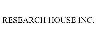 RESEARCH HOUSE INC.