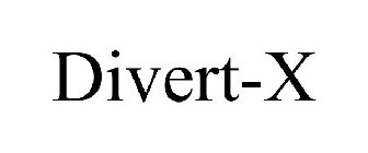 DIVERT-X