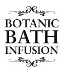BOTANIC BATH INFUSION