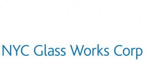 NYC GLASS WORKS CORP
