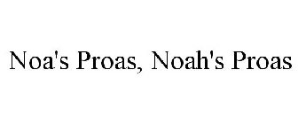 NOAH'S PROAS