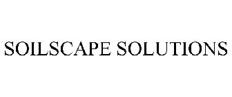 SOILSCAPE SOLUTIONS
