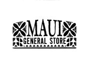 MAUI GENERAL STORE