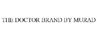 THE DOCTOR BRAND BY MURAD