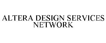 ALTERA DESIGN SERVICES NETWORK