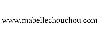 WWW.MABELLECHOUCHOU.COM