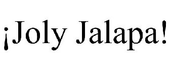 ¡JOLY JALAPA!