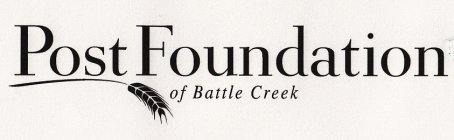 POST FOUNDATION OF BATTLE CREEK