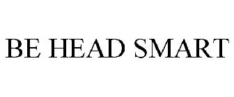 BE HEAD SMART