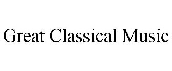 GREAT CLASSICAL MUSIC