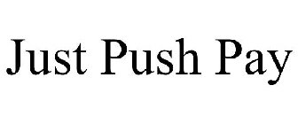 JUST PUSH PAY