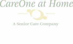 CAREONE AT HOME A SENIOR CARE COMPANY