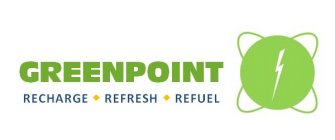 GREENPOINT RECHARGE · REFRESH · REFUEL