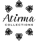 ATIRMA COLLECTIONS