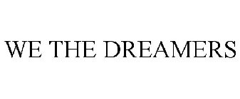 WE THE DREAMERS