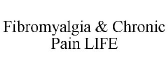 FIBROMYALGIA & CHRONIC PAIN LIFE
