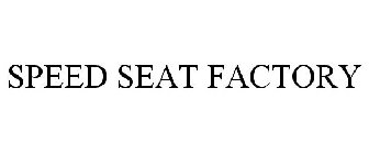 SPEED SEAT FACTORY