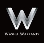 W WASH & WARRANTY