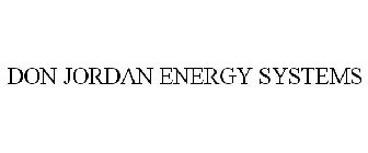 DON JORDAN ENERGY SYSTEMS