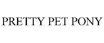 PRETTY PET PONY