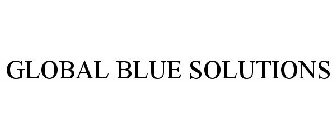 GLOBAL BLUE SOLUTIONS
