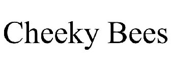 CHEEKY BEES