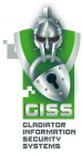 GLADIATOR INFORMATION SECURITY SYSTEMS GISS