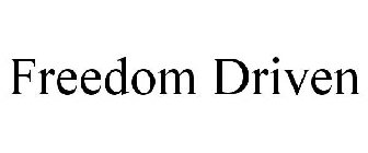 FREEDOM DRIVEN