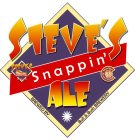 STEVE'S SNAPPIN' ALE BREWED BY BULL & BUSH BREWERY STEVE'S SNAPPIN·DOGS BURGERS & MORE WHAT'S YOURS? BULL & BUSH