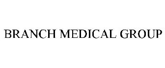 BRANCH MEDICAL GROUP