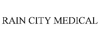 RAIN CITY MEDICAL