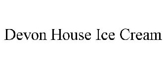 DEVON HOUSE ICE CREAM