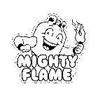 MIGHTY FLAME