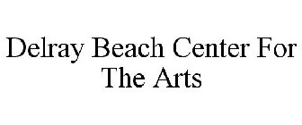 DELRAY BEACH CENTER FOR THE ARTS