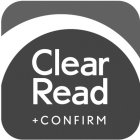 CLEAR READ + CONFIRM