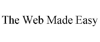 THE WEB MADE EASY