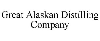 GREAT ALASKAN DISTILLING COMPANY
