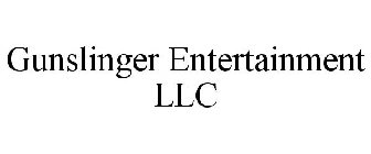 GUNSLINGER ENTERTAINMENT LLC