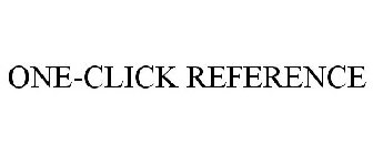 ONE-CLICK REFERENCE