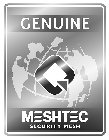 GENUINE MESHTEC SECURITY MESH