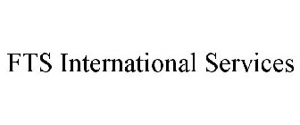FTS INTERNATIONAL SERVICES