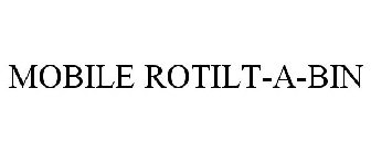 MOBILE ROTILT-A-BIN