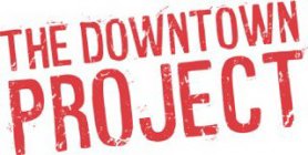 THE DOWNTOWN PROJECT