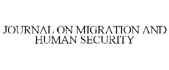 JOURNAL ON MIGRATION AND HUMAN SECURITY